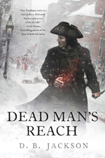 Dead Man's Reach, by D. B. Jackson (Jacket art by Chris McGrath)