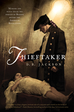 Thieftaker, by D. B. Jackson (Jacket Art by Chris McGrath)