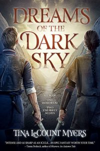 Dreams of the Dark Sky, by Tina LeCount Myers