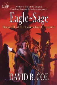 Eagle-Sage, book III of the LonTobyn Chronicle, by David B. Coe