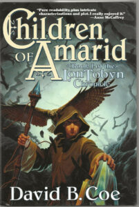 Children of Amarid, by David B. Coe (Hardcover -- Art by Romas Kukalis)